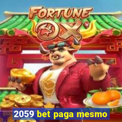 2059 bet paga mesmo